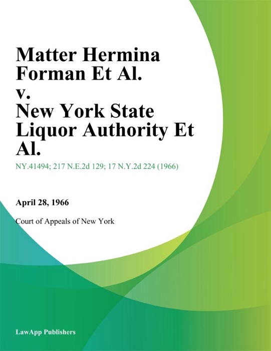 Matter Hermina Forman Et Al. v. New York State Liquor Authority Et Al.