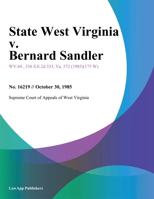 State West Virginia v. Bernard Sandler