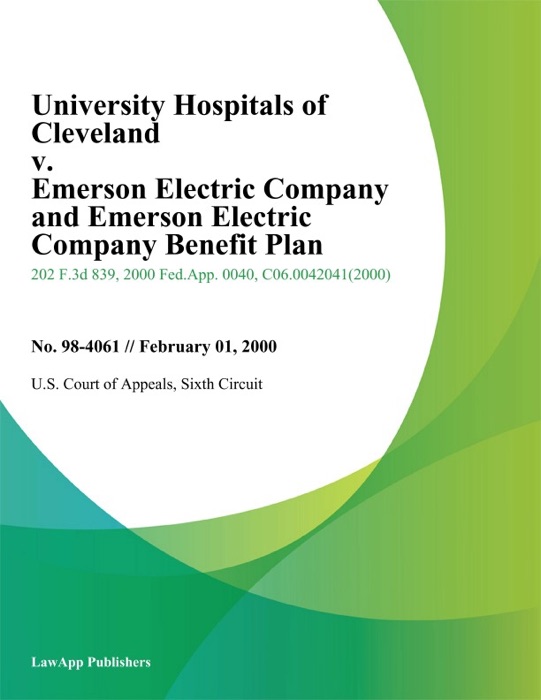 University Hospitals Of Cleveland V. Emerson Electric Company And Emerson Electric Company Benefit Plan