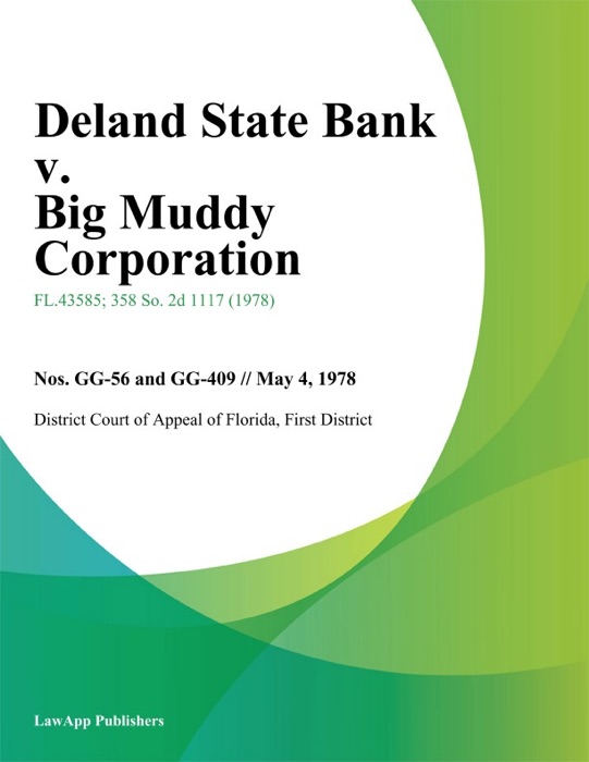 Deland State Bank v. Big Muddy Corporation