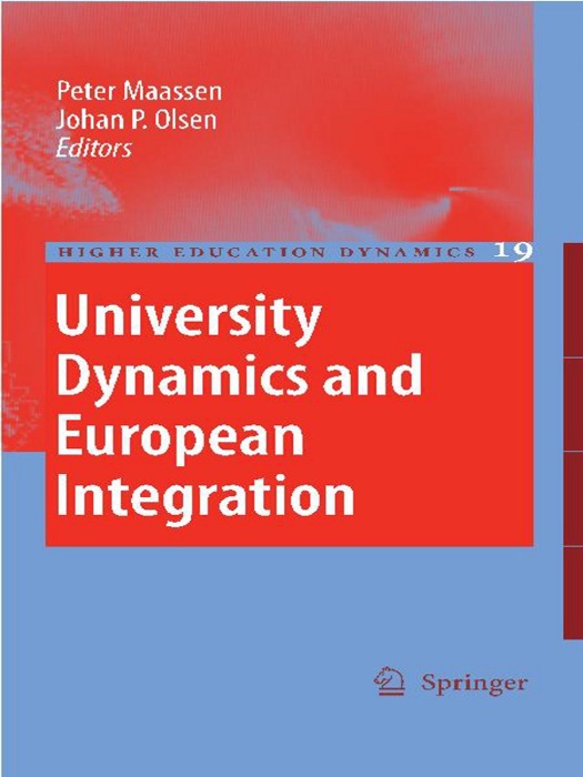 University Dynamics and European Integration