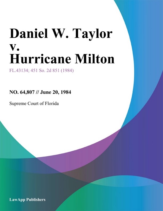 Daniel W. Taylor v. Hurricane Milton