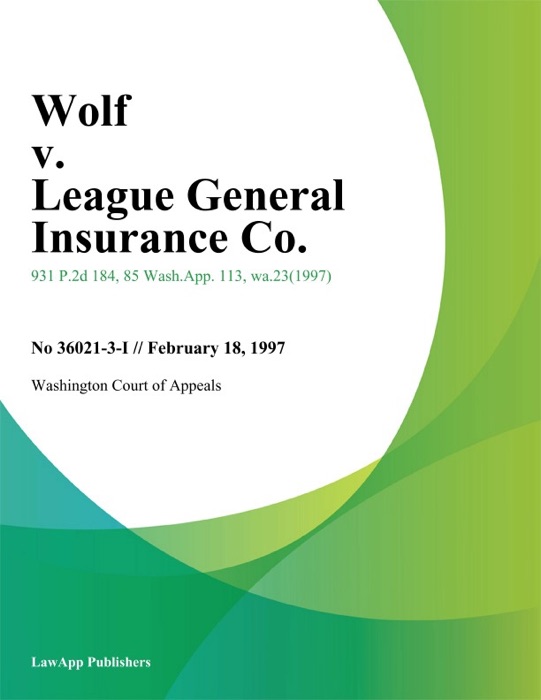 Wolf v. League General Insurance Co.