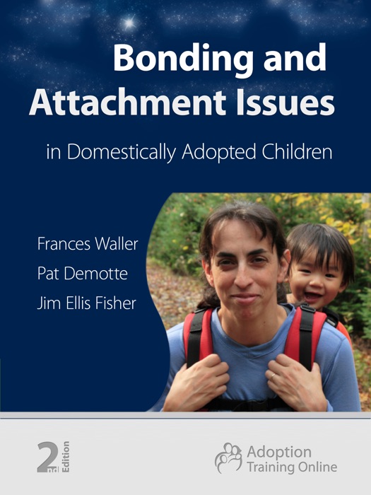Bonding and Attachment Issues in Domestically Adopted Children