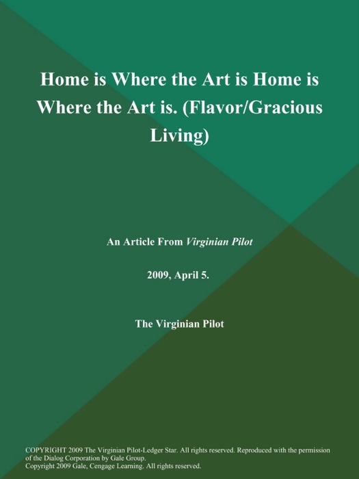 Home is Where the Art is Home is Where the Art is (Flavor/Gracious Living)