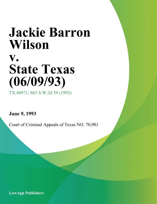 Jackie Barron Wilson V. State Texas (06/09/93)