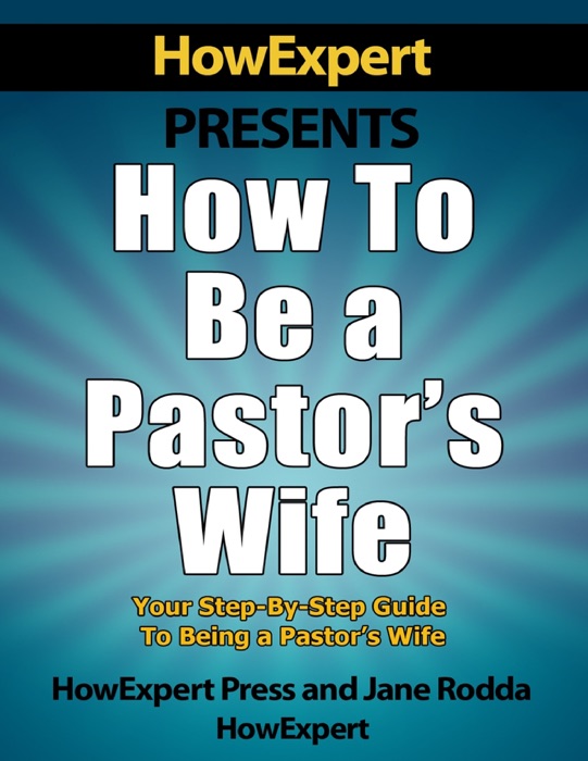 How to Be a Pastor's Wife