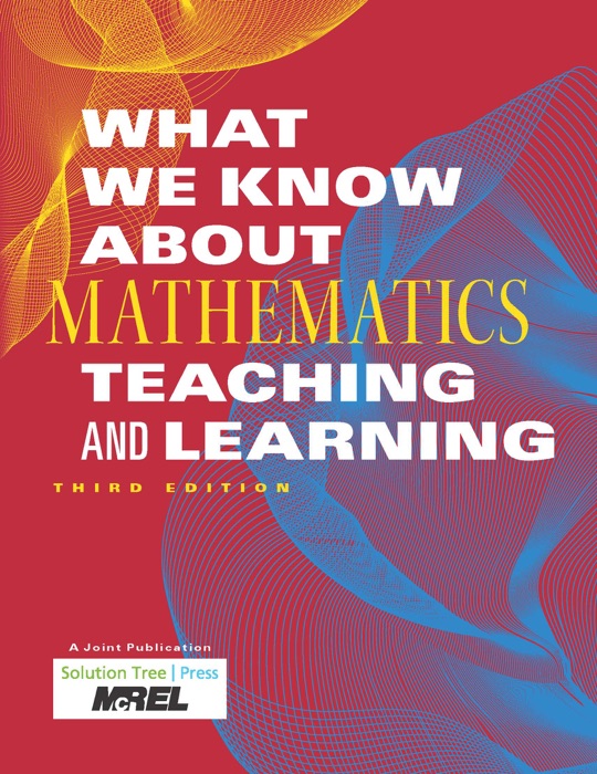 What We Know About Mathematics Teaching and Learning