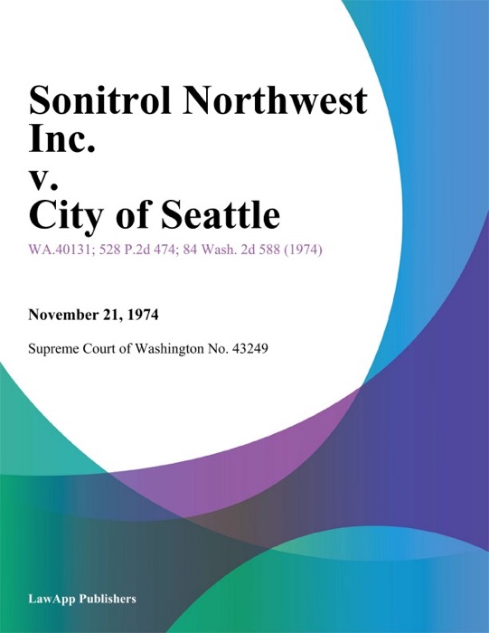 Sonitrol Northwest Inc. V. City Of Seattle
