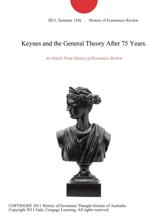 Keynes and the General Theory After 75 Years.