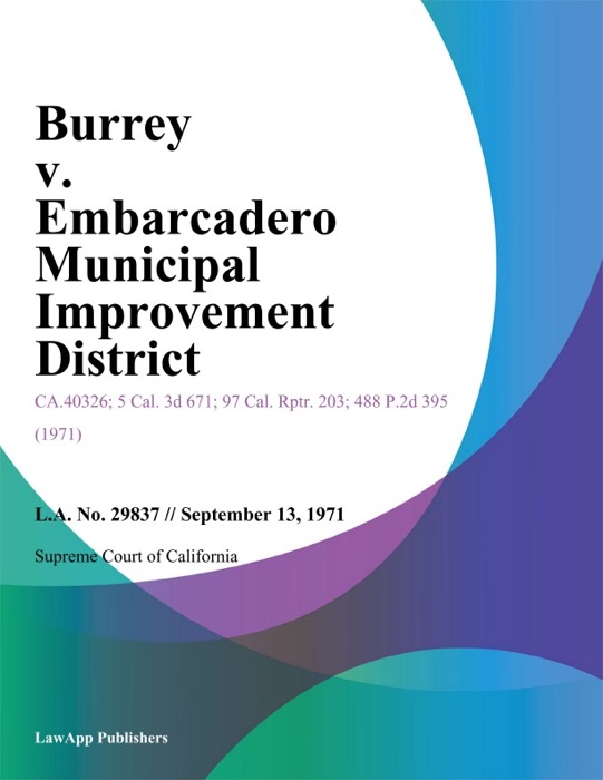 Burrey V. Embarcadero Municipal Improvement District