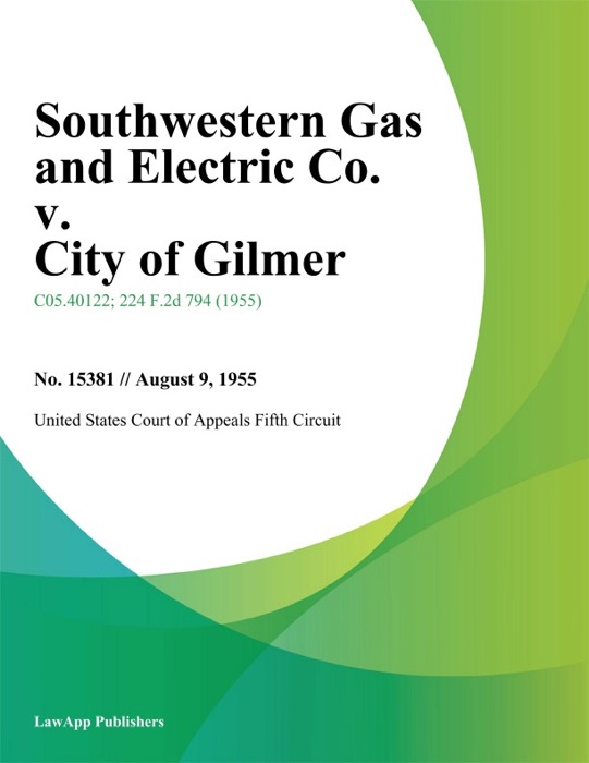 Southwestern Gas and Electric Co. v. City of Gilmer