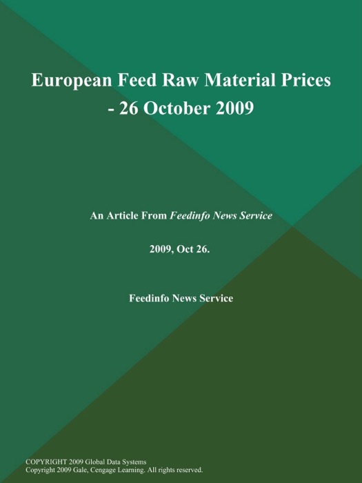 European Feed Raw Material Prices - 26 October 2009