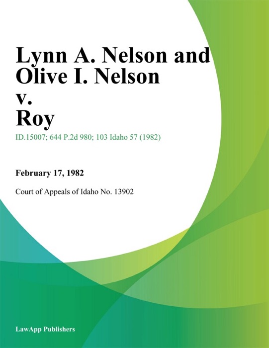 Lynn A. Nelson and Olive I. Nelson v. Roy