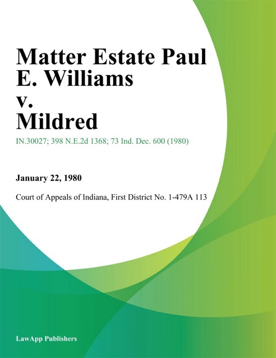 Matter Estate Paul E. Williams v. Mildred