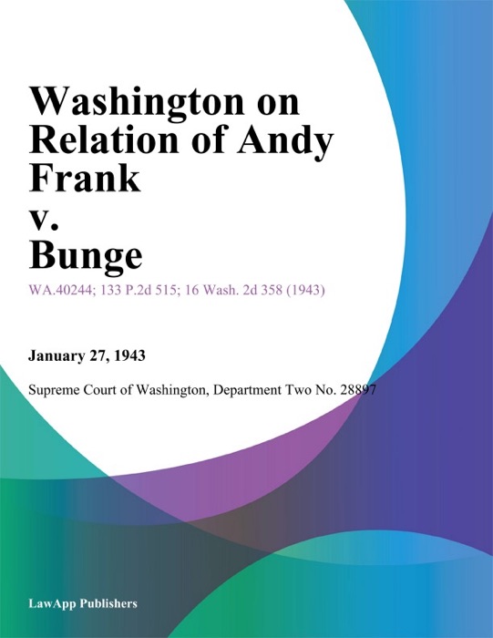Washington On Relation of Andy Frank v. Bunge