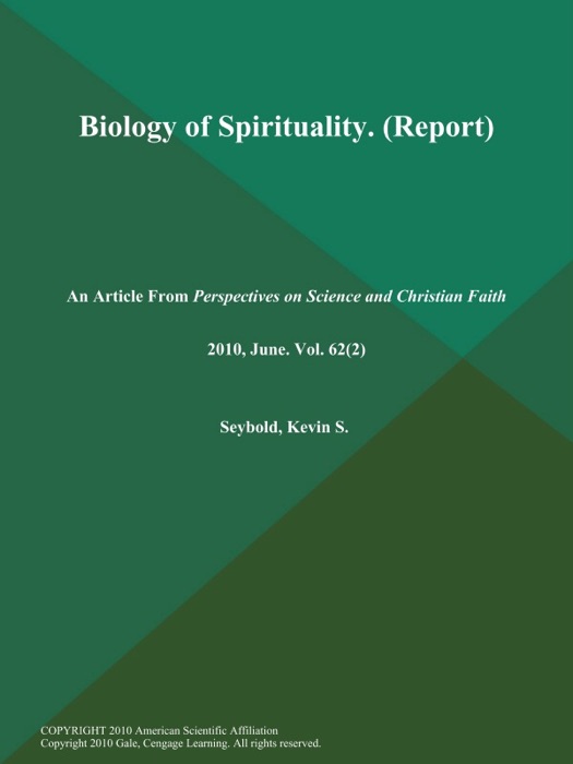 Biology of Spirituality (Report)