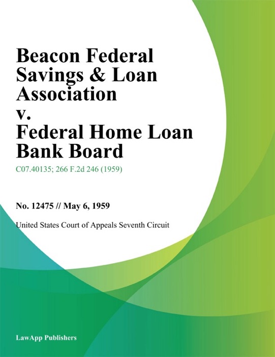 Beacon Federal Savings & Loan Association v. Federal Home Loan Bank Board