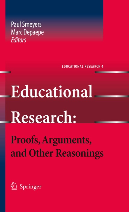 Educational Research: Proofs, Arguments, and Other Reasonings