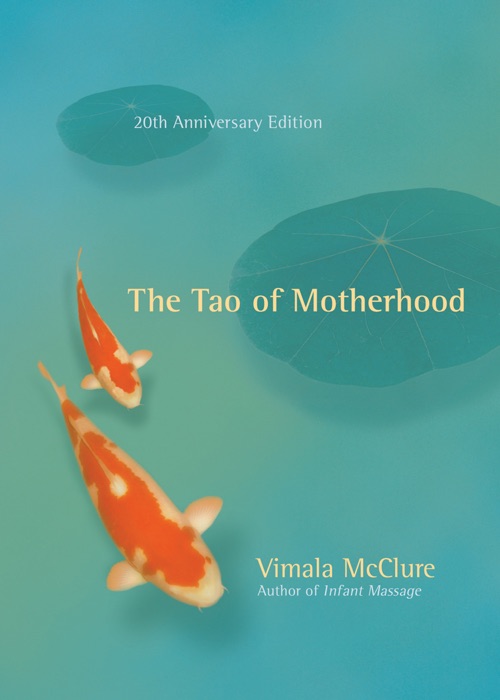 The Tao of Motherhood