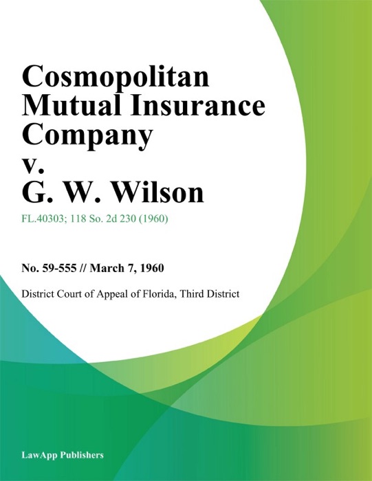 Cosmopolitan Mutual Insurance Company v. G. W. Wilson