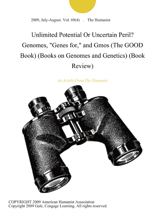 Unlimited Potential Or Uncertain Peril? Genomes, 