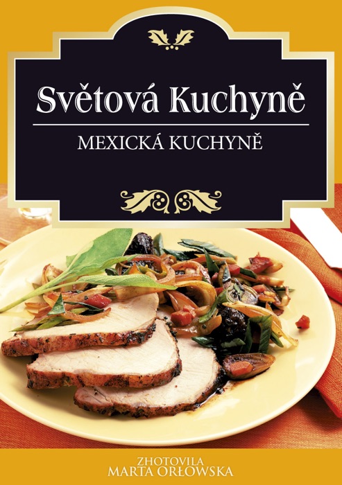 Mexická Kuchyně (Czech Edition)