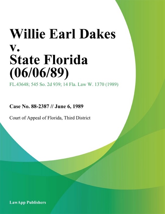 Willie Earl Dakes v. State Florida