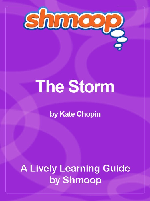 Shmoop Literature Guide: The Storm