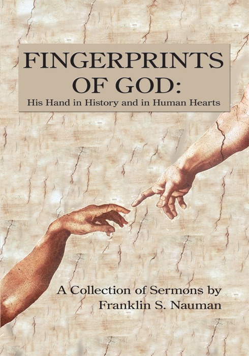 Fingerprints Of God: His Hand In History And In Human Hearts