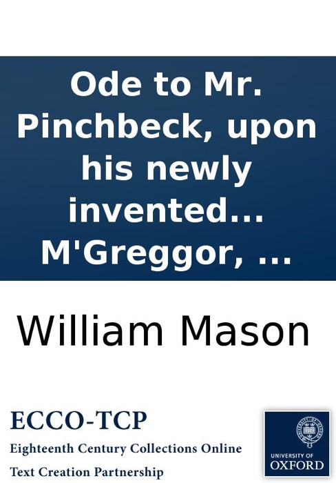 Ode to Mr. Pinchbeck, upon his newly invented patent candle-snuffers: by Malcolm M'Greggor, ...