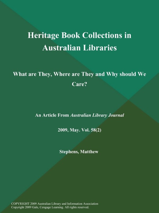 Heritage Book Collections in Australian Libraries: What are They, Where are They and Why should We Care?