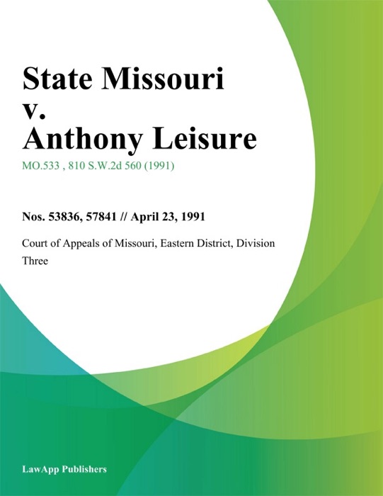 State Missouri v. Anthony Leisure