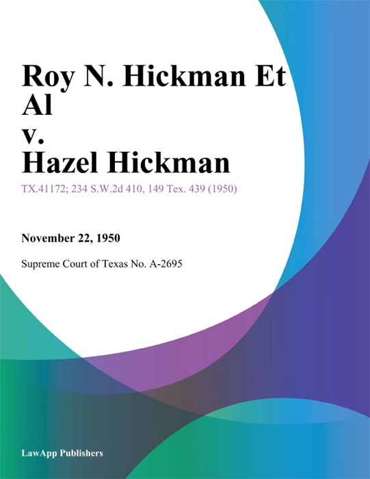 Roy N. Hickman Et Al v. Hazel Hickman