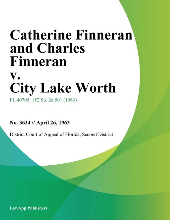 Catherine Finneran and Charles Finneran v. City Lake Worth