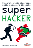 Super Hacker - Salvatore Aranzulla