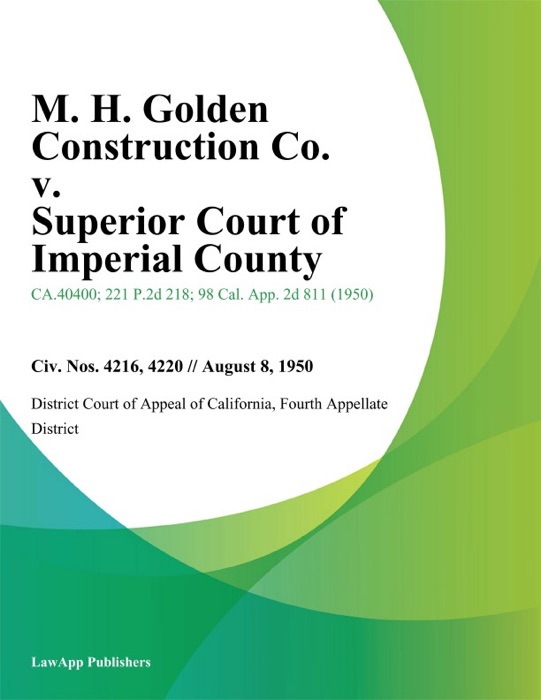 M. H. Golden Construction Co. v. Superior Court of Imperial County