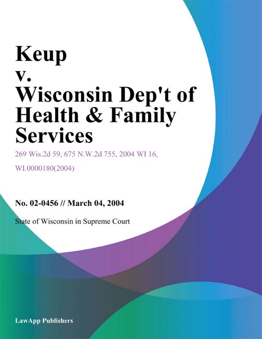 Keup v. Wisconsin Dept of Health & Family Services