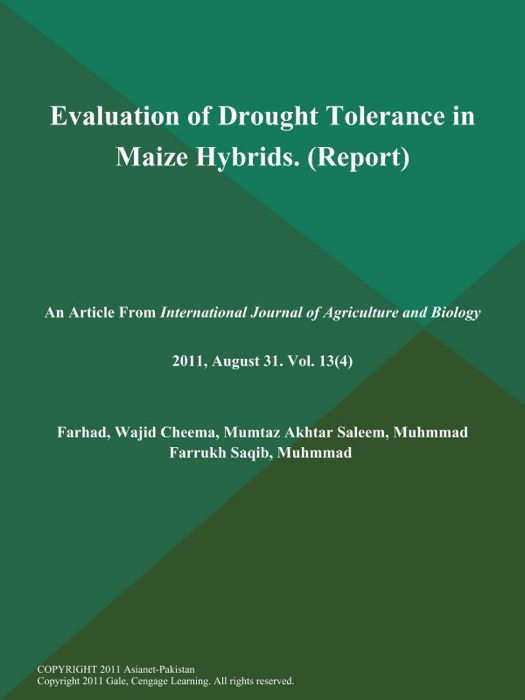 Evaluation of Drought Tolerance in Maize Hybrids (Report)