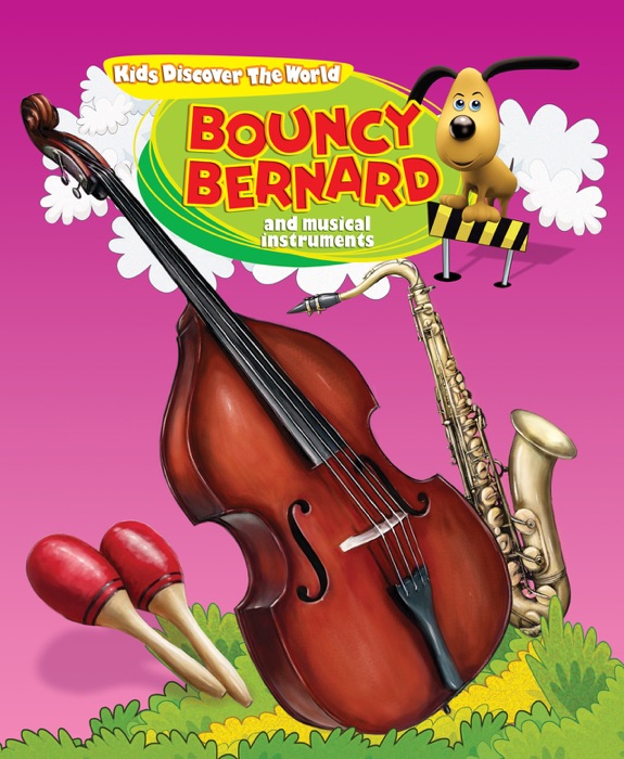 Bouncy Bernard and Musical Instruments