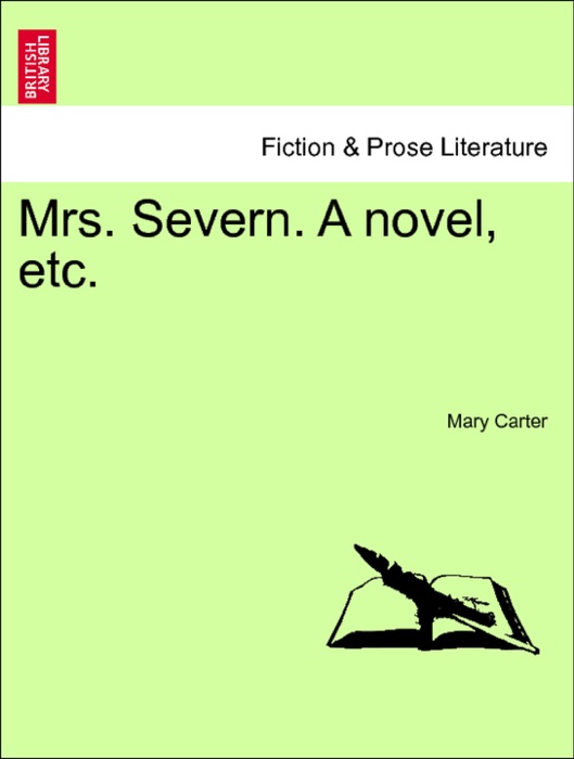 Mrs. Severn. A novel, etc.VOL.II