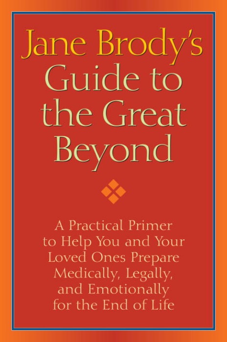 Jane Brody's Guide to the Great Beyond