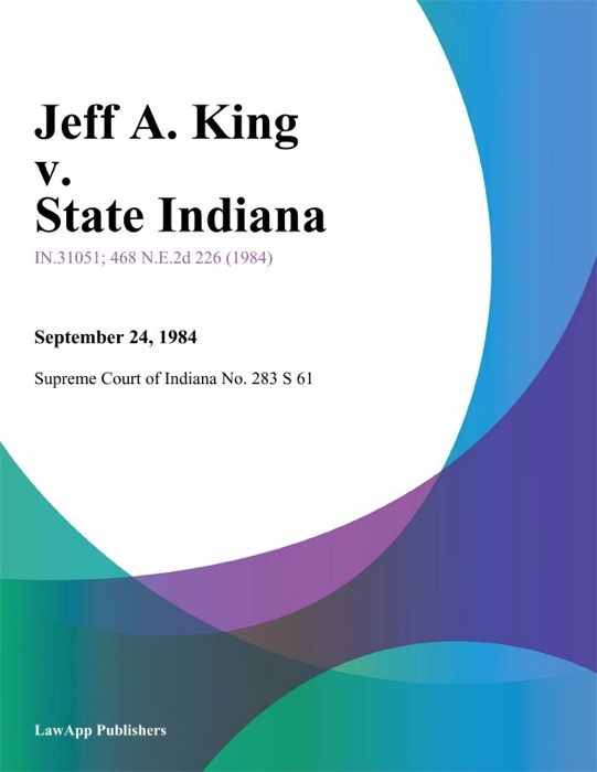 Jeff A. King v. State Indiana