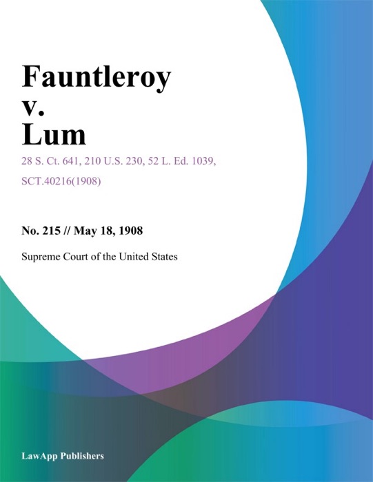 Fauntleroy v. Lum.