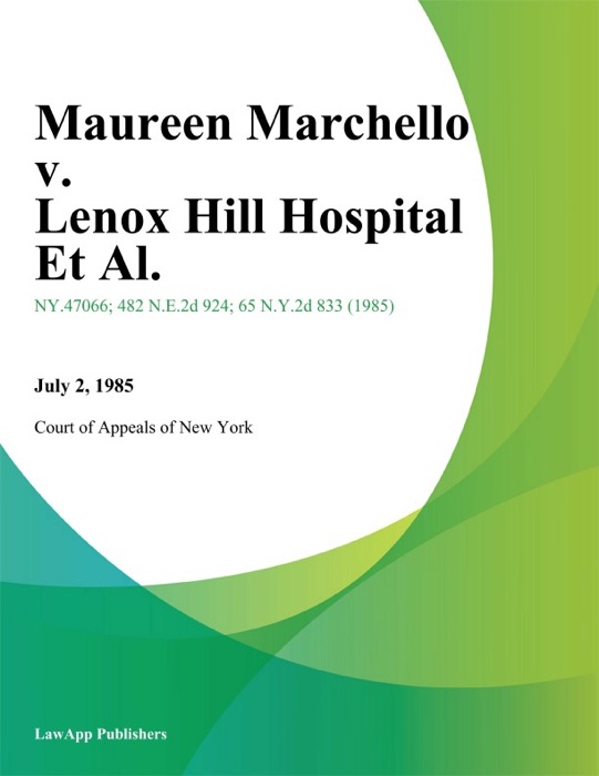 Maureen Marchello v. Lenox Hill Hospital Et Al.