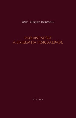 Capa do livro Discurso sobre a origem da desigualdade entre os homens de Jean-Jacques Rousseau