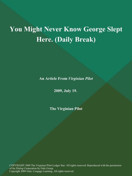 You Might Never Know George Slept Here (Daily Break)