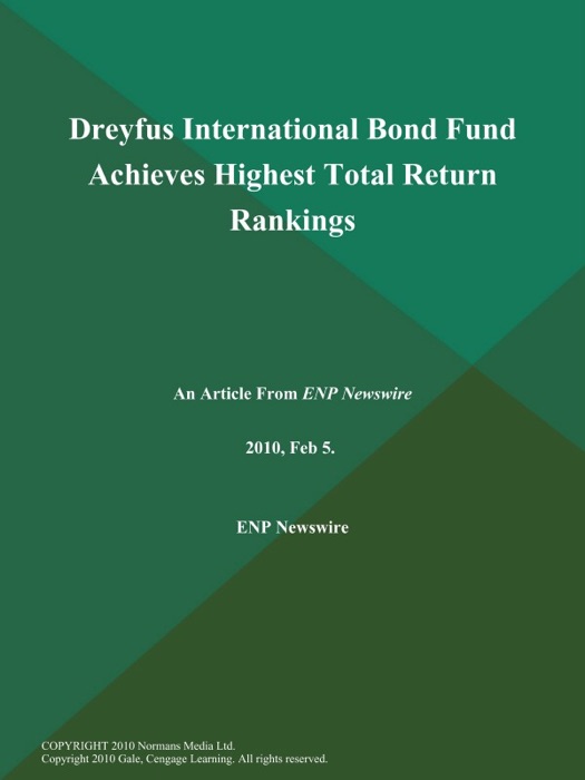 Dreyfus International Bond Fund Achieves Highest Total Return Rankings