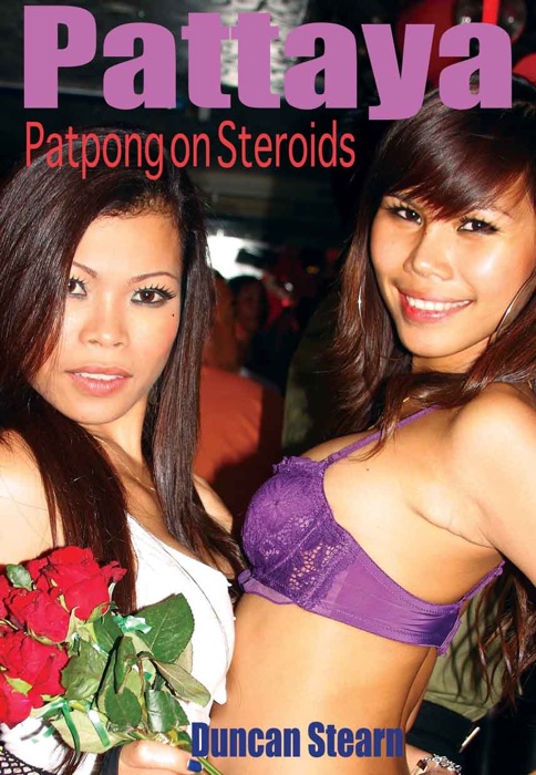 Pattaya, Patpong on Steroids