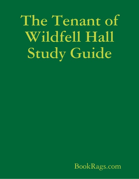 The Tenant of Wildfell Hall Study Guide